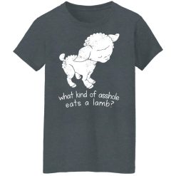 What Kind Of Asshole Eats A Lamb T-Shirts, Hoodies, Long Sleeve 35