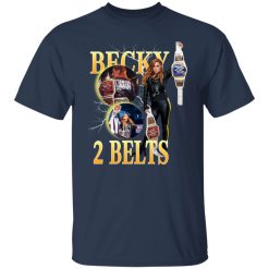 Becky Lynch 2 Belts T-Shirts, Hoodies, Long Sleeve 29