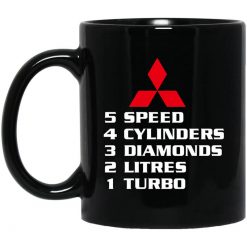 5 Speed 4 Cylinders 3 Diamonds 2 Litres 1 Turbo Mitsubishi Mug