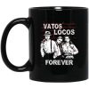 Blood In Blood Out Vatos Locos Forever Mug