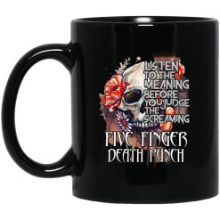 Five Finger Death Punch Listen To The Meaning Before You Judge The Screaming Mug