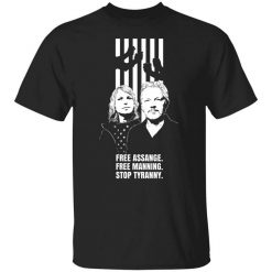 Free Assange Free Manning Stop Tyranny T-Shirt