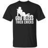 Ginger Billy God Bless Thick Chicks T-Shirt