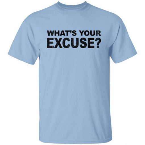 Kentucky Ballistics No Excuses What's Your Excuse T-Shirt