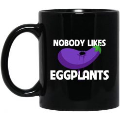 Kentucky Ballistics Nobody Likes Eggplants Mug