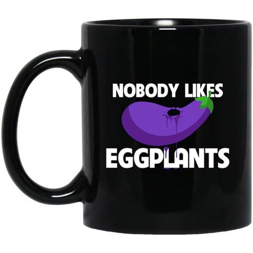 Kentucky Ballistics Nobody Likes Eggplants Mug