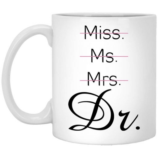 Miss Ms Mrs Dr Beverage Mug