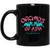Orchids Of Asia Everyone Comes Here Mug