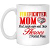 Proud Mom Of Firefighter Hero Mug