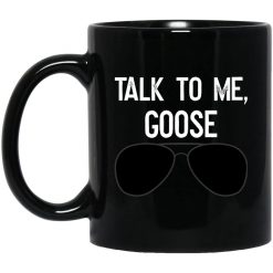 Talk To Me Goose Wear Sunglass Mug
