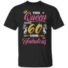 This Queen Makes 60 Look Fabulous 60th Birthday T-Shirt