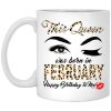 This Queen Was Born In February Happy Birthday To Me Mug