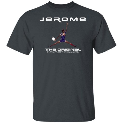 Jerome The Original Playa From The Himalayas T-Shirts, Hoodies, Long Sleeve 3