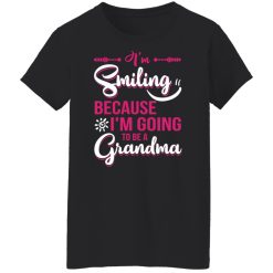 I’m Smiling Because I’m Going To Be A Grandma T-Shirts, Hoodies, Long Sleeve 33