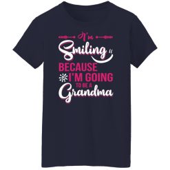 I’m Smiling Because I’m Going To Be A Grandma T-Shirts, Hoodies, Long Sleeve 37