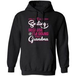 I’m Smiling Because I’m Going To Be A Grandma T-Shirts, Hoodies, Long Sleeve 43