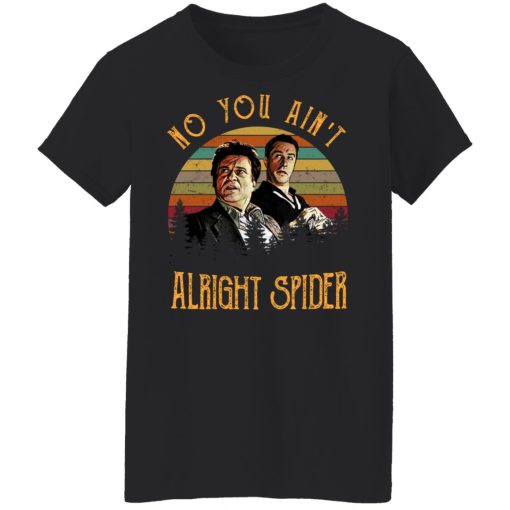 Goodfellas Tommy DeVito Jimmy Conway No You Ain't Alright Spider T-Shirts, Hoodies, Long Sleeve 9