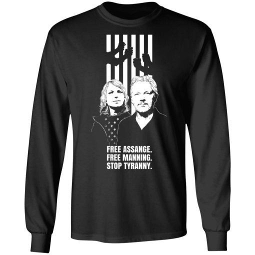 Free Assange Free Manning Stop Tyranny T-Shirts, Hoodies, Long Sleeve 17