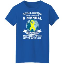Spina Bifida Doesn't Come With A Manual It Comes With A Mother WHO Never Gives Up T-Shirts, Hoodies, Long Sleeve 39