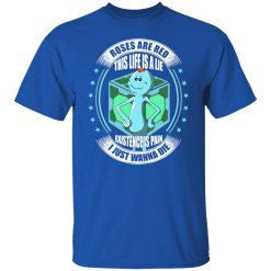 Roses Are Red This Life Is A Lie Mr Meeseeks T-Shirts, Hoodies, Long Sleeve 31