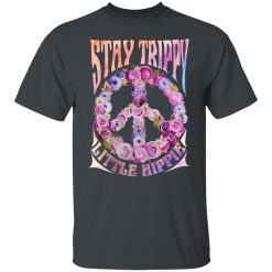 Stay Trippy Little Hippie T-Shirts, Hoodies, Long Sleeve 27