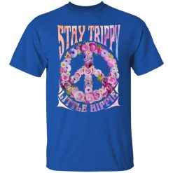 Stay Trippy Little Hippie T-Shirts, Hoodies, Long Sleeve 31