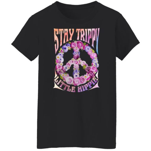 Stay Trippy Little Hippie T-Shirts, Hoodies, Long Sleeve 9