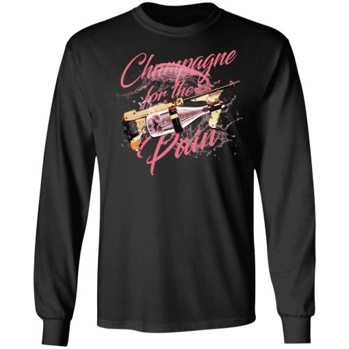 Gods And Legends Champagne For The Pain T-Shirts, Hoodies, Long Sleeve 17