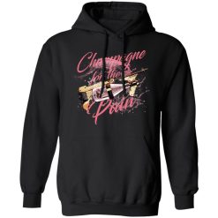 Gods And Legends Champagne For The Pain T-Shirts, Hoodies, Long Sleeve 43