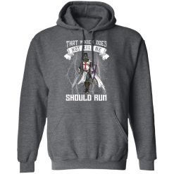 Knight Templar That Which Does Not Kill Me Should Run T-Shirts, Hoodies, Long Sleeve 47
