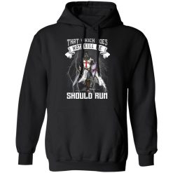 Knight Templar That Which Does Not Kill Me Should Run T-Shirts, Hoodies, Long Sleeve 43