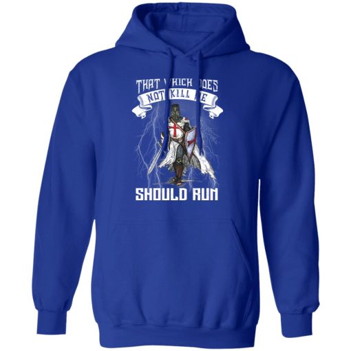 Knight Templar That Which Does Not Kill Me Should Run T-Shirts, Hoodies, Long Sleeve 25