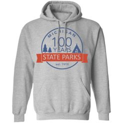 Michigan State Parks Centennial T-Shirts, Hoodies, Long Sleeve 41