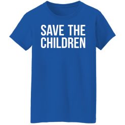 #SaveOurChildren Save Our Children T-Shirts, Hoodies, Long Sleeve 39