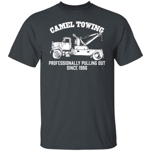 Camel Towing Professionally Pulling Out Since 1986 Truck T-Shirts, Hoodies, Long Sleeve 3
