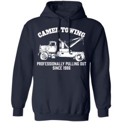 Camel Towing Professionally Pulling Out Since 1986 Truck T-Shirts, Hoodies, Long Sleeve 45