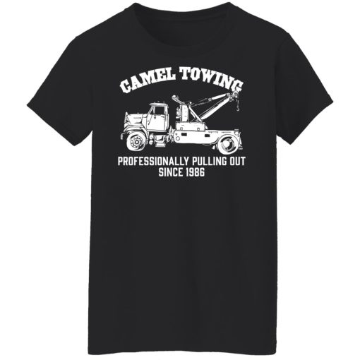 Camel Towing Professionally Pulling Out Since 1986 Truck T-Shirts, Hoodies, Long Sleeve 9