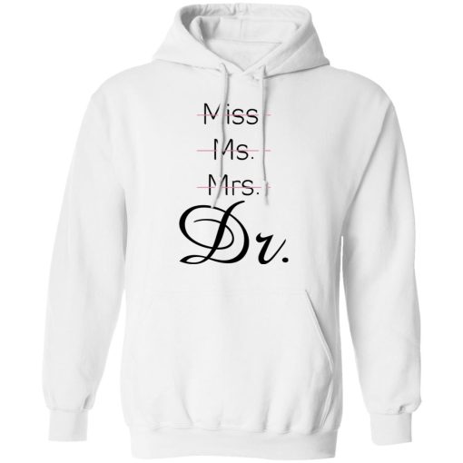 Miss Ms Mrs Dr Beverage T-Shirts, Hoodies, Long Sleeve 21
