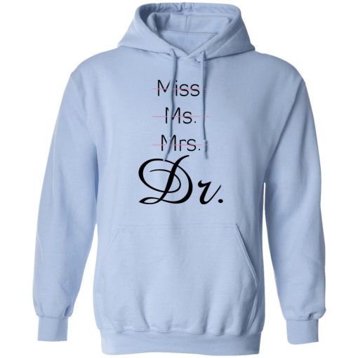 Miss Ms Mrs Dr Beverage T-Shirts, Hoodies, Long Sleeve 23