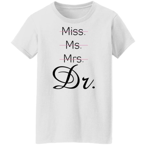 Miss Ms Mrs Dr Beverage T-Shirts, Hoodies, Long Sleeve 9