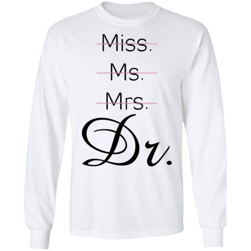 Miss Ms Mrs Dr Beverage T-Shirts, Hoodies, Long Sleeve 15