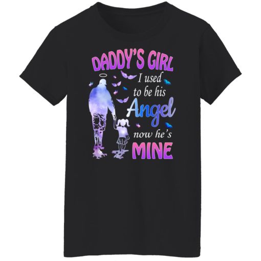 Daddy's Girl I Used To Be His Angel Now He's Mine T-Shirts, Hoodies, Long Sleeve 9