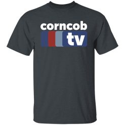 Corncob TV I Think You Should Leave Tim Robinson T-Shirts, Hoodies, Long Sleeve 27