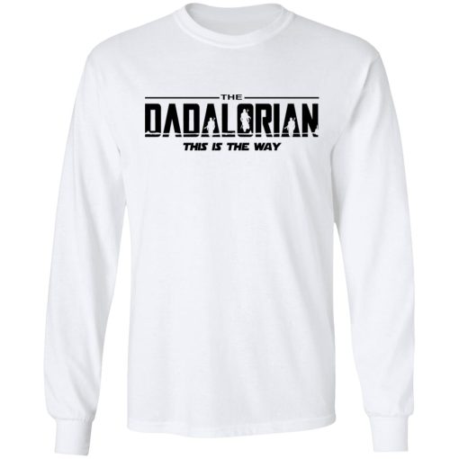 Shirt Shack Sebring Fl The Dadalorian This Is The Way T-Shirts, Hoodies, Long Sleeve 15