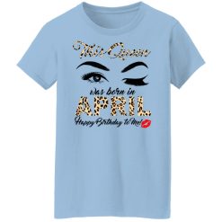 This Queen Was Born In April Happy Birthday To Me T-Shirts, Hoodies, Long Sleeve 29