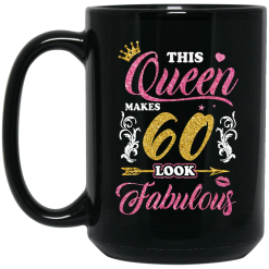 This Queen Makes 60 Look Fabulous 60th Birthday Mug 5