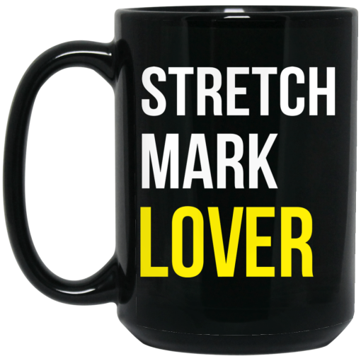 Stretch Mark Lover Mug 3
