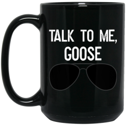 Talk To Me Goose Wear Sunglass Mug 5