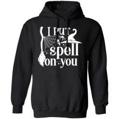 I Put a Spell on You Halloween T-Shirts, Hoodies, Long Sleeve 43
