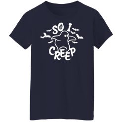So I Creep Trick or Treat Halloween T-Shirts, Hoodies, Long Sleeve 37